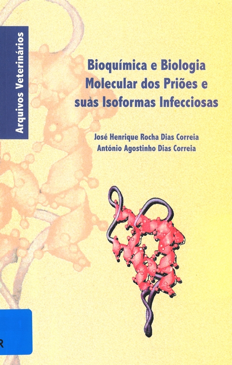 Bioquimica e Biologia Molecular dos Priões e suas Isoformas Infecciosas