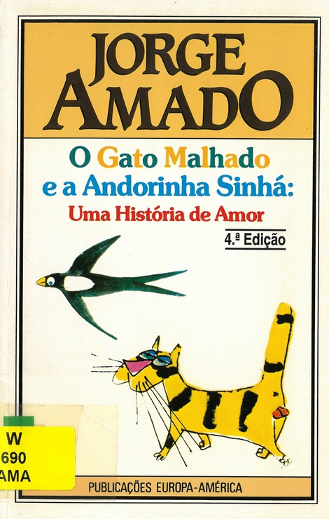 O Gato Malhado e a Andorinha Sinhá