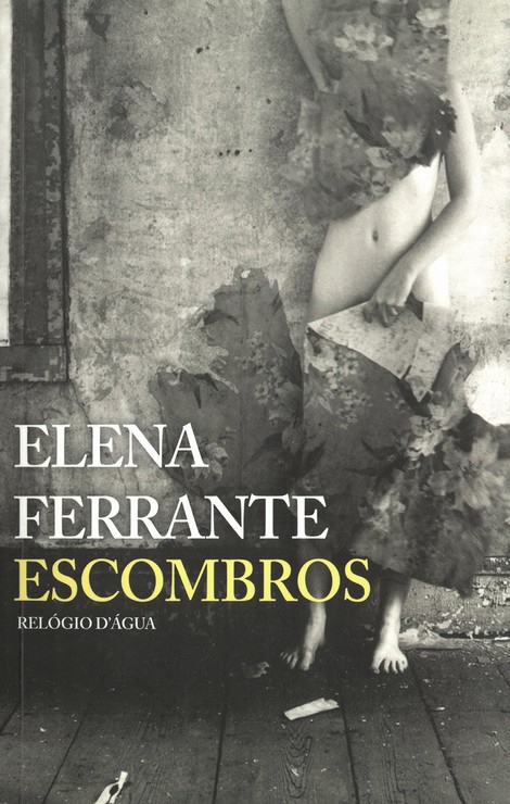 Elena Ferrante | Escombros