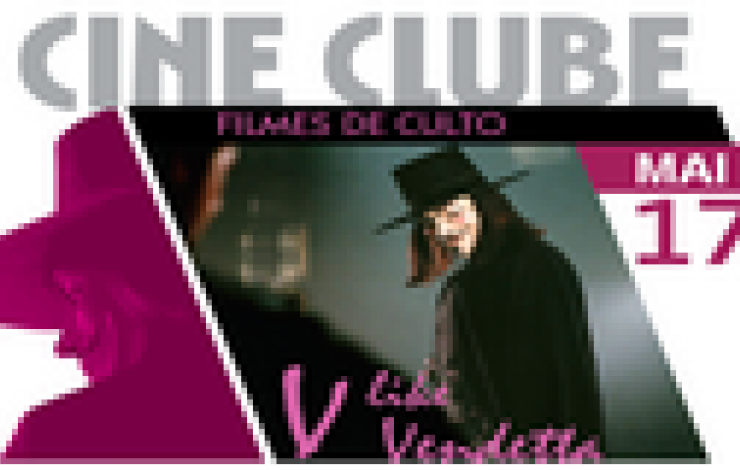 Cine Clube | V de Vingança