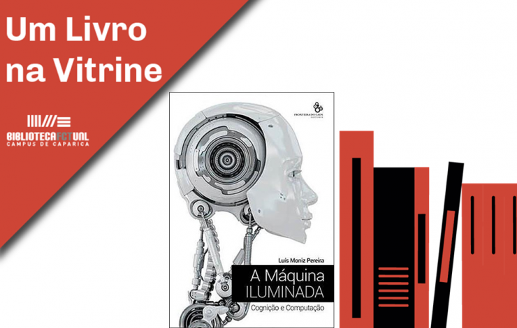 Um Livro na  Vitrine | A máquina iluminada : cognição e computação