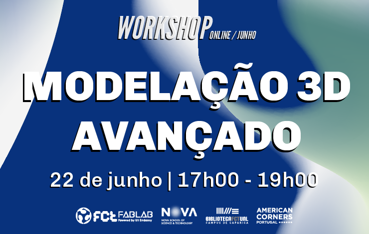 Workshop Online | Modelação 3D Avançada