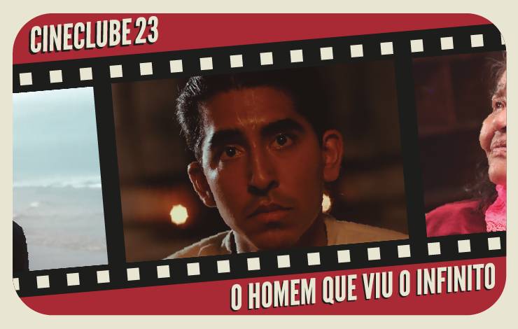 Cineclube | O Homem Que Viu o Infinito