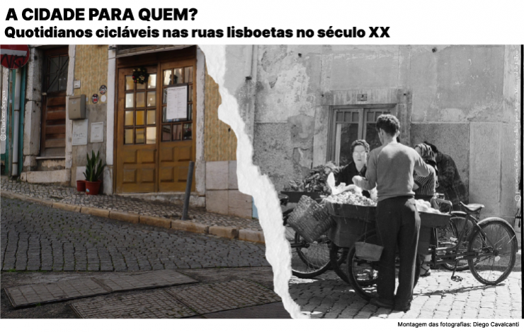 Exposição | A cidade para quem? Quotidianos cicláveis nas ruas lisboetas no sécu