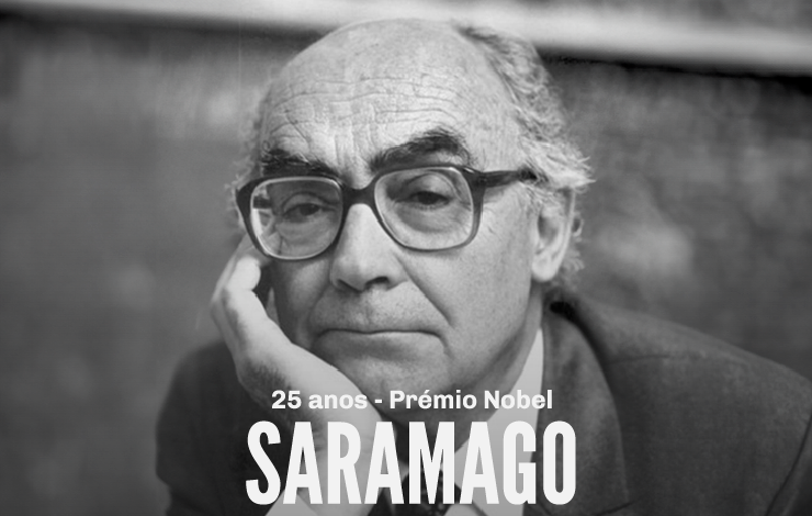 Saramago | 25 Anos Prémio Nobel 